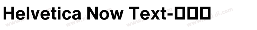 Helvetica Now Text字体转换 Helvetica Now Text字体转换